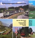 Book cover of Schmalspurparadies Schweiz by SCHWEERS, Hans & WALL, Henning